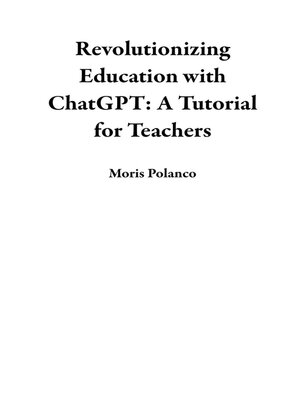 cover image of Revolutionizing Education with ChatGPT